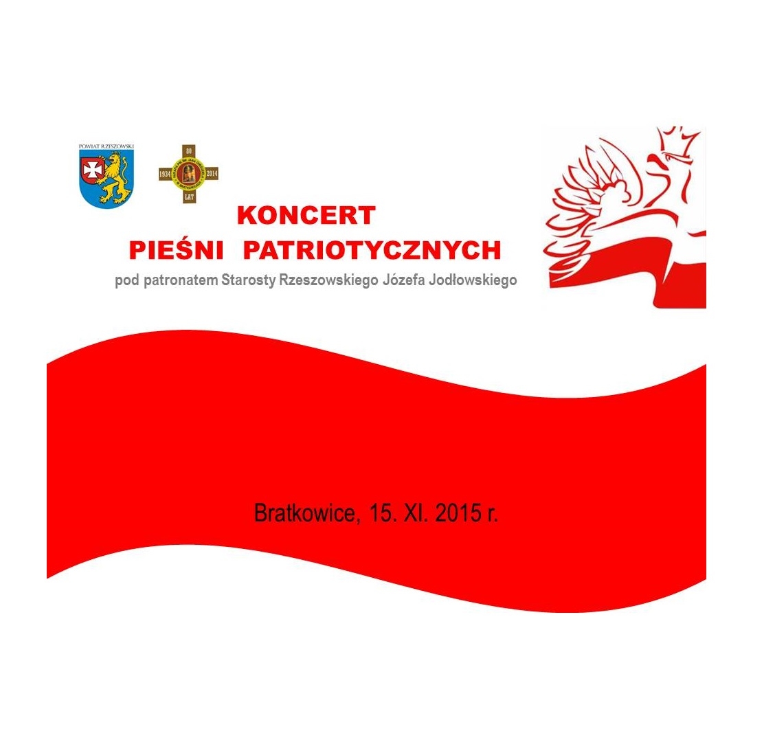 KONCERT PIEŚNI PATRIOTYCZNYCH POD PATRONATEM STAROSTY RZESZOWSKIEGO JÓZEFA JODŁOWSKIEGO