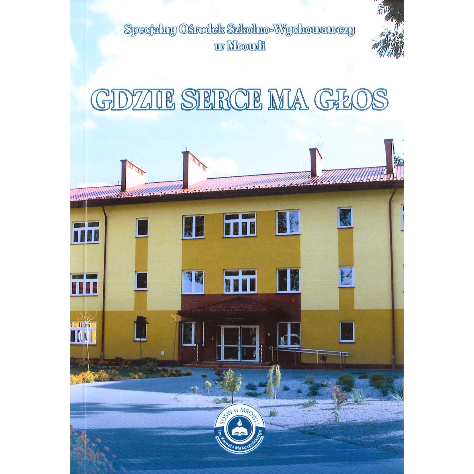 "Gdzie serce ma głos"