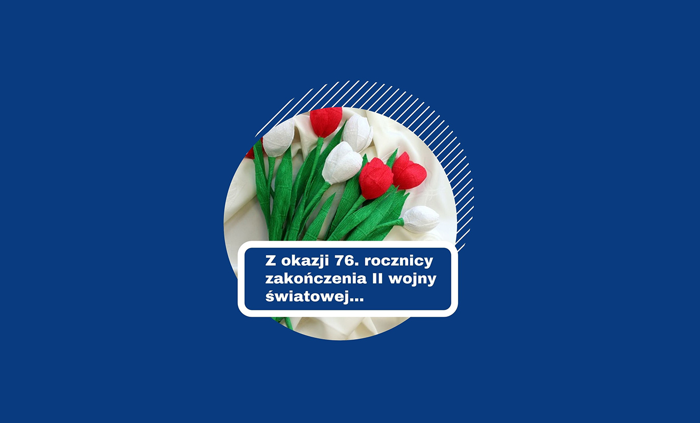 76. rocznica zakończenia II wojny światowej